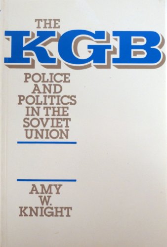 9780044457183: K. G. B.: Police and Politics in the Soviet Union