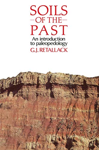 Imagen de archivo de Soils of the Past: An Introduction to Paleopedology a la venta por ThriftBooks-Dallas
