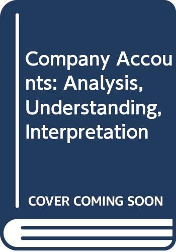 Beispielbild fr Company Accounts: Analysis, Interpretation, Understanding zum Verkauf von medimops