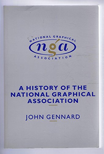 Imagen de archivo de History of the National Graphical Association, A a la venta por PsychoBabel & Skoob Books