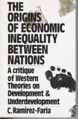 9780044458432: Origins of Economic Inequality Between Nations: A Critique of Western Theories on Development and Underdevelopment