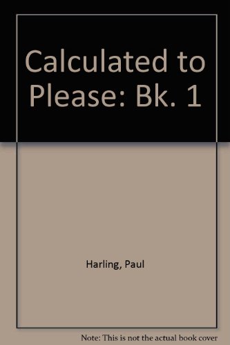 9780044481362: Calculated to Please: Bk. 1