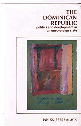 9780044970002: The Dominican Republic: Politics and Development in an Unsovereign State
