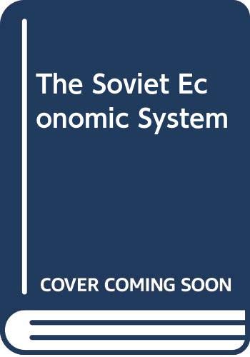 Stock image for The Soviet Economic System for sale by Better World Books Ltd