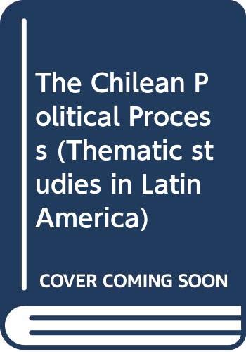 Beispielbild fr THE CHILEAN POLITICAL PROCESS. TRANSLATED BY SHARON KELLUM, IN COLLABORATION WITH GILBERT W. MERKX zum Verkauf von Libros Latinos