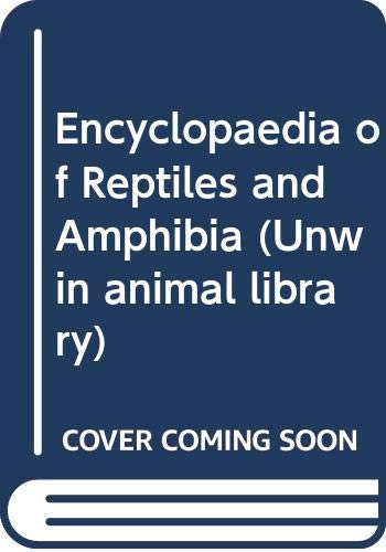 Encyclopaedia of Reptiles and Amphibians (Unwin Animal Library) (9780045000371) by Halliday, Tim; Alder, Kraig; Adler, Kraig