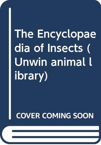 Stock image for The Encyclopaedia of Insects (Unwin animal library) for sale by WorldofBooks