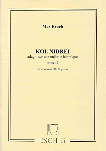 Stock image for BRUCH - Kol Nidrei Op.47 para Violoncello y Piano for sale by GF Books, Inc.