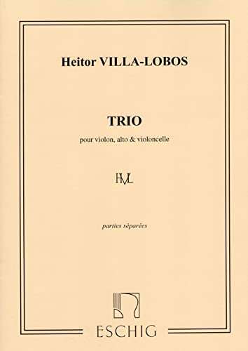 Beispielbild fr VILLA-LOBOS TRIO A CORDES PTIES MUSIQUE D'ENSEMBLE-ENSEMBLE DE PARTITIONS zum Verkauf von WorldofBooks