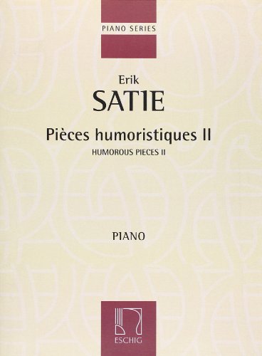 Satie: Humorous Pieces â€“ Book 2 (9780045044832) by SATIE