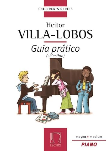 Beispielbild fr HEITOR VILLA-LOBOS : GUIA PRATICO (SELECTION) - PIANO zum Verkauf von WeBuyBooks