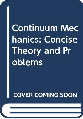 9780045100552: Continuum Mechanics: Concise Theory and Problems