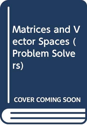 9780045120178: Matrices and Vector Spaces (Problem Solvers)