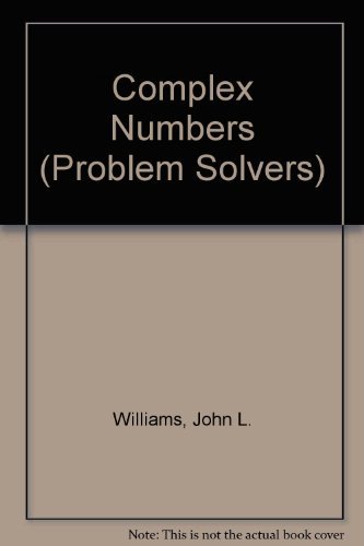 9780045120185: Complex numbers (Problem solvers ; no. 6)