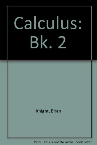 Calculus II (9780045170128) by Knight, Brian And Roger Adams: