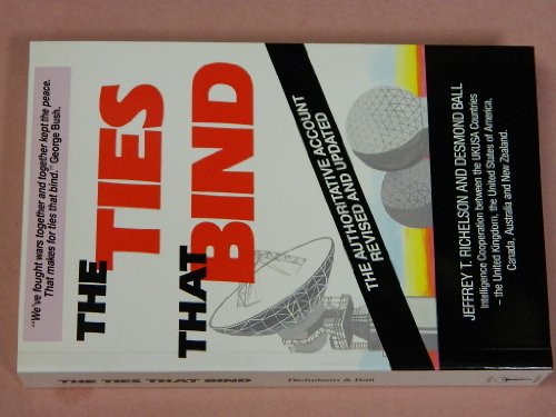 Stock image for The Ties That Bind : Intelligence Cooperation Between the UK/USA Countries for sale by GoldenWavesOfBooks