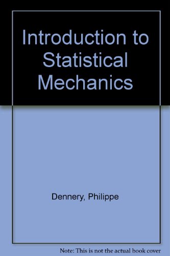 An introduction to statistical mechanics (9780045300181) by Dennery, Philippe