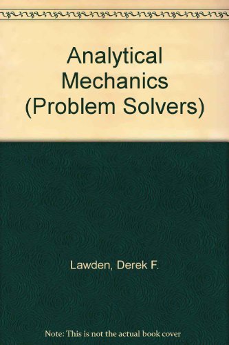 Imagen de archivo de Analytical Mechanics (Problem Solvers) a la venta por WorldofBooks