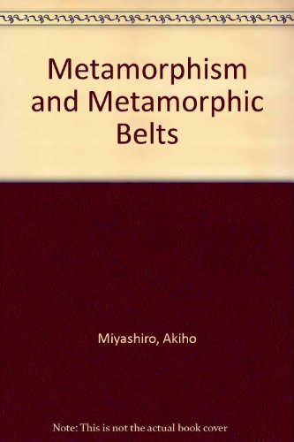 9780045500178: Metamorphism and Metamorphic Belts
