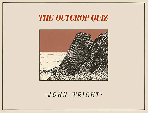 Stock image for The Outcrop Quiz: A picture book of puzzles for geology students of all ages for sale by Greener Books