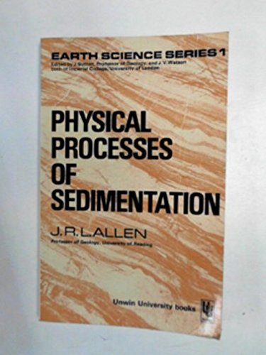 Beispielbild fr Physical Processes of Sedimentation : An Introduction zum Verkauf von Better World Books