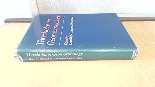 Imagen de archivo de Thresholds in Geomorphology (BINGHAMTON SYMPOSIA IN GEOMORPHOLOGY INTERNATIONAL SERIES) a la venta por Books From California