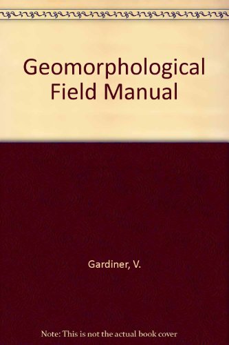 Beispielbild fr Geomorphological Field Manual zum Verkauf von Better World Books