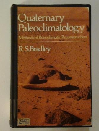 Imagen de archivo de Quaternary Paleoclimatology Methods of Paleoclimatic Reconstruction a la venta por Readers Cove Used Books & Gallery