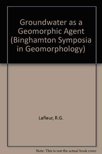 Beispielbild fr Groundwater as a Geomorphic Agent. zum Verkauf von Plurabelle Books Ltd
