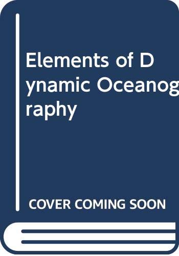 9780045510719: Elements of Dynamic Oceanography by Tolmazin, D.