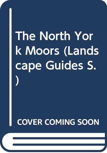 The North York Moors and Coast (Unwin Landscape Guides) (9780045510849) by Knapp, Brian; McCrae, Duncan