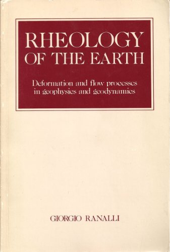 Beispielbild fr Rheology of the earth. Deformation and flow processes in geophysics and geodynamics. zum Verkauf von Antiquariat Bookfarm
