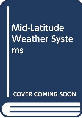 9780045511150: Mid-latitude Weather Systems