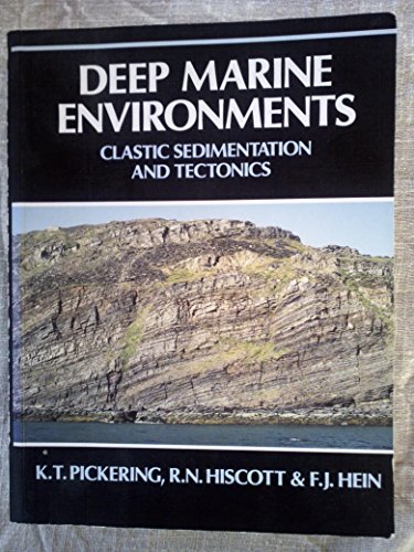 9780045511228: Deep Marine Environments: Clastic Sedimentation and Tectonics