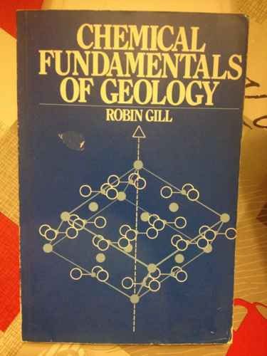 Chemical fundamentals of geology (9780045511242) by [???]