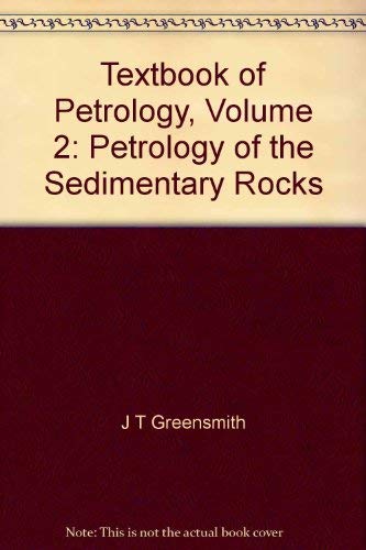 Imagen de archivo de petrology of the sedimentary rocks :Textbook of Petrology Volume Two a la venta por Westwood Books