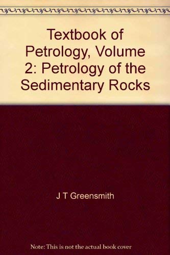 Stock image for Petrology of the Sedimentary Rocks, (Textbook of petrology, v. 2) for sale by Doss-Haus Books