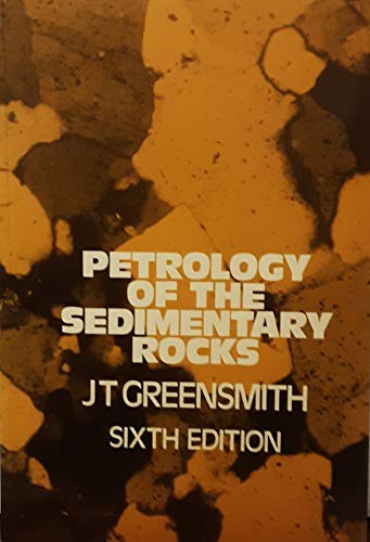 Stock image for Petrology of the Sedimentary Rocks (Textbook of Petrology ; v. 2) for sale by Once Upon A Time Books