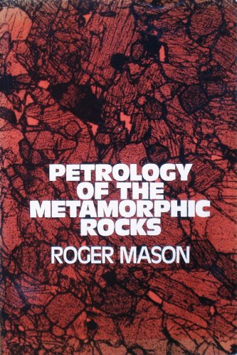 Beispielbild fr PETROLOGY OF THE METAMORPHIC ROCKS [Textbook of Petrology Volume Three] zum Verkauf von Larry W Price Books