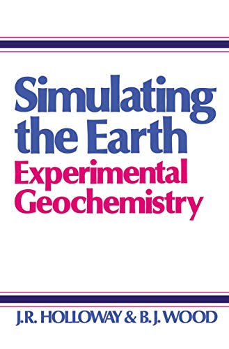 Simulating the Earth: Experimental Geochemistry