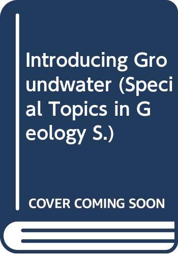 9780045530052: Introducing Groundwater (Special Topics in Geology S.)