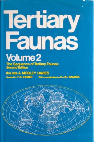 Stock image for Tertiary Faunas A Text-book for Oilfield Palaeontologists and Students of Geology Volume II The Sequence of Tertiary Faunas for sale by Chequamegon Books