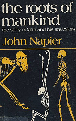 Roots of Mankind (9780045730070) by Napier, John