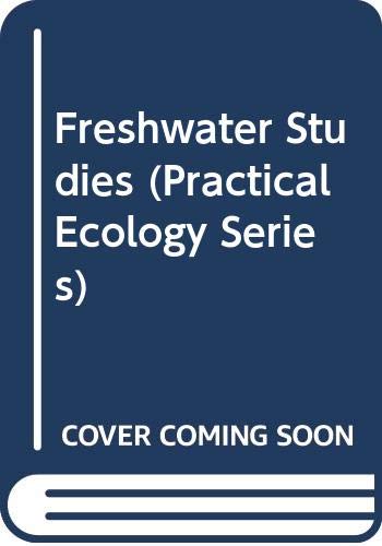 Stock image for Freshwater Studies (Practical ecology series) for sale by WorldofBooks