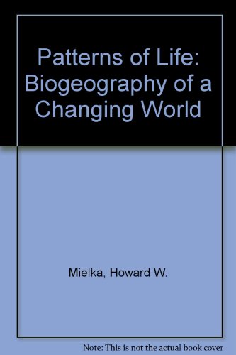 9780045740321: Patterns of Life: Biogeography of a Changing World