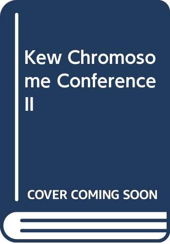 Stock image for Kew Chromosome Conference II: Proceedings of the Second Chromosome Conference held in Jodrell Laboratory, Royal Botanical Gardens, Kew, England, 1-4 September 1982 for sale by Zubal-Books, Since 1961