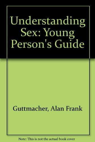 9780045770014: Understanding Sex: Young Person's Guide
