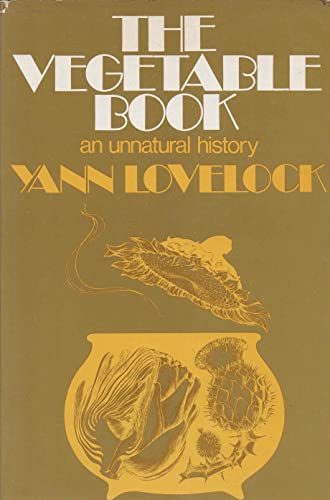 The vegetable book: An unnatural history; (9780045810086) by Lovelock, Yann