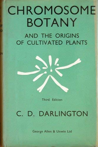 Stock image for Chromosome Botany and the Origins of Cultivated Plants for sale by Better World Books Ltd