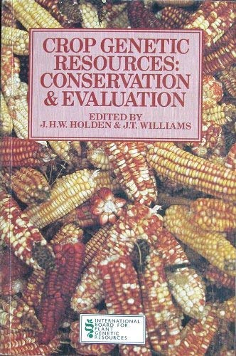 9780045810185: Crop Genetic Resources: Conservation and Evaluation